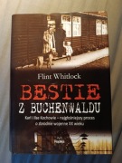 Bestie z Buchenwaldu - Flint Whitlock | Karl i Ilse Kochowie