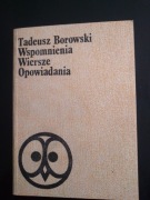 Wspomnienia, wiersze, opowiadania T. Borowski 