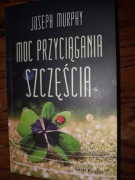 Moc przyciągania szczęścia 