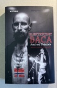 Elektryczny BACA. Andrzej Dziubek autoryzowana biografia