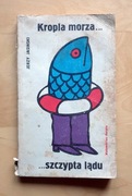 Kropla morza szczypta lądu Jasiński