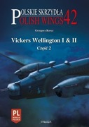 Polish Wings No. 42 - Vickers Wellington I & II - Część 2