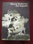 Bez dogmatu  Henryk Sienkiewicz