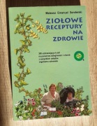 Ziołowe receptury na zdrowie.