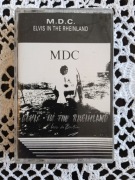 M.D.C. – Elvis In The Rheinland – kaseta magnetofonowa
