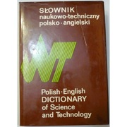 Słownik naukowo - techniczny polsko - angielski