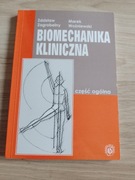 Biomechanika kliniczna część ogólna - Zagrobelny Zdzisław, Woźniewski Marek