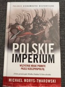 Polskie imperium. Wszystkie kraje podbite przez Rzeczpospolitą. Twardowski