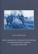 Ruch sportowy w Policji Państwowej w woj łódzkim w latach 1919-1939