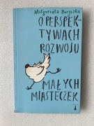 O perspektywach rozwoju małych miasteczek