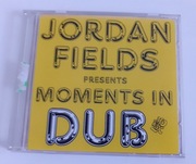 Jordan Fields - Moments In Dub 