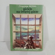 Piekło na świętej górze. Zbigniew Nosal
