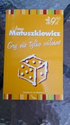 GRY NIE TYLKO MIŁOSNE Irena Matuszkiewicz 