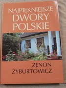 Najpiękniejsze dwory polskie