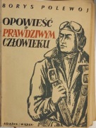 Borys Polewoj -  Opowieść o prawdziwym człowieku