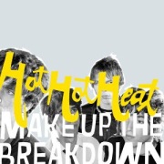 Hot Hot Heat Make Up The Breakdown CD