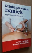 Sztuka stawiania baniek  Podstawy Wykonanie Naturalne metody leczenia 
