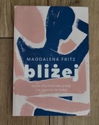 Bliżej - Magdalena Fritz życie intymne bez presji 