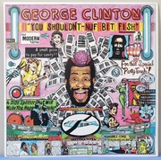 GEORGE CLINTON - You Shouldn't-Nuf Bit Fish / USA 1983
