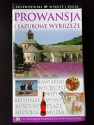 Prowansja i Lazurowe Wybrzeże Przewodniki Wiedzy i Życia przewodnik