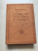 Pszczelarz i jego prace w pasiece  S. Mendrala