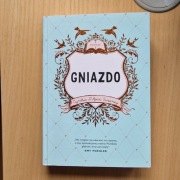 Gniazdo - Cynthia D'Aprix Sweeney
