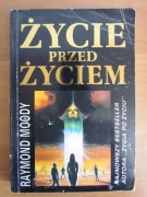 Życie przed Życiem ___  Raymond Moody 