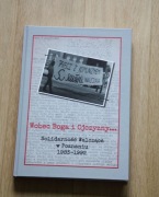 Wobec Boga i Ojczyzny. Solidarność Walcząca w Poznaniu album