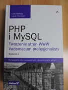 PHP i MySQL. Tworzenie stron WWW. Vademecum profesjonalisty. Wydanie V