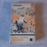 Tomek u źródeł Amazonki, Alfred Szklarski 