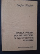 Polska Partia Socjalistyczna w województwie lubelskim Stefan Stępień
