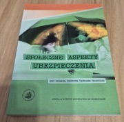 Społeczne aspekty ubezpieczenia Tadeusza Szumlicza.