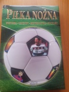 Piłka nożna. Historia, Legendy, Mistrzostwa, Puchary