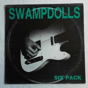 Swampdolls, Six Pack, podobni do Rolling Stones, winyl ok. 1980 r.