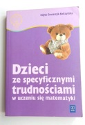 Dzieci ze specyficznymi trudnościami w uczeniu  Gruszczyk Kolczyńska