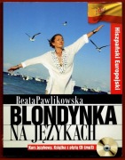 BLONDYNKA NA JĘZYKACH Hiszpański Europejski + CD mp3 Beata Pawlikowska