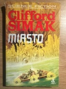 Clifford Simak "Miasto"