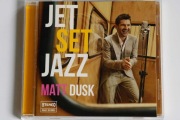 Matt Dusk - Jet Set Jazz - CD