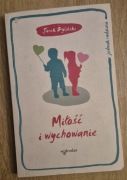 Miłość i wychowanie Jarek Żyliński