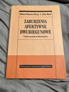 Zaburzenia afektywne dwubiegunowe. Monica Ramirez Vasco, A. John Rush