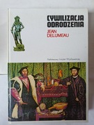 Cywilizacja Odrodzenia " Jean Delumeau 