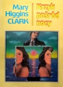 363 Mary Higgins Clark Krzyk pośród nocy (2)