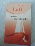 System argentyński. Monika Luft