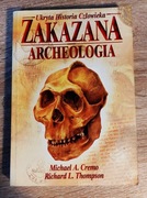 Zakazana archeologia. Ukryta historia człowieka