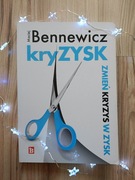 Kryzysk Zmień kryzys w zysk_Maciej Bennewicz
