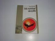 PIOTR FIJEWSKI JAK ROZWINĄĆ SKRZYDŁA