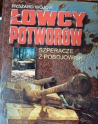 Łowcy potworów. Szperacze z pobojowisk - Ryszard Wójcik