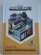 MINECRAFT PODRĘCZNIK KREATYWNEGO BUDOWANIA