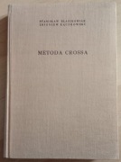 Metoda Crossa Stanisław Błaszkowiak Zbigniew Kaczkowski