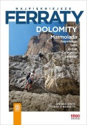 Najpiękniejsze ferraty. Dolomity. Marmolada. Sassolungo. Sella. Sciliar...